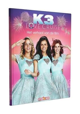 Studio 100 fanboek K3 - Love Cruise, het verhaal van de film Studio 100 fanboek K3 - Love Cruise, het verhaal van de film