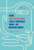 Hoe je lichaam jou vertelt wat je nodig hebt - Heleen Becuwe - ebook - thumbnail