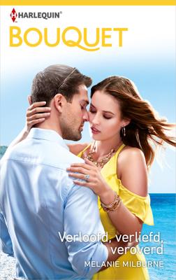 Verloofd, verliefd, veroverd - Melanie Milburne - ebook