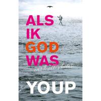Als ik God was - Youp van 't Hek - Paperback (9789400407893) - thumbnail