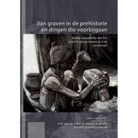 Van graven in de prehistorie en dingen die voorbijgaan (Paperback) - thumbnail