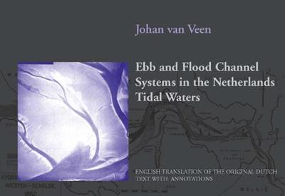 Ebb and Flood Channel Systems in the Netherlands Tidal Waters - J. van der Veen - ebook