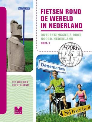 Fietsen rond de wereld in Nederland - Flip van Doorn, Piet Hermans - eBook (9789000332458)