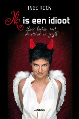 Ik is een idioot - Inge Rock - eBook (9789401425650)