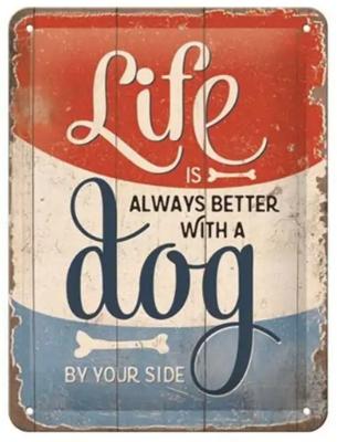Life Is Always Better With A Dog By Your Side Metalen Bord Met Reliëf 15 x 20 cm