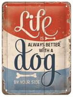 Life Is Always Better With A Dog By Your Side Metalen Bord Met Reliëf 15 x 20 cm - thumbnail