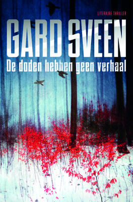 De doden hebben geen verhaal - Gard Sveen - ebook