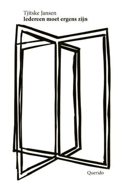 Tjitske  Jansen Iedereen moet ergens zijn