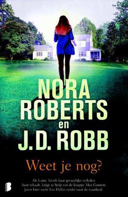 Nora Roberts & J.D. Robb Weet je nog? Nora Roberts & J.D. Robb Weet je nog?