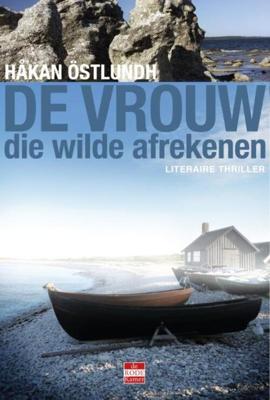 De vrouw die wilde afrekenen - Håkan Östlundh - ebook
