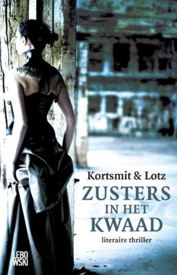 Zusters in het kwaad - Simone Kortsmit, Emile Lotz - ebook