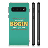 Samsung Galaxy S10 Hoesje met Quotes Quote Begin - thumbnail