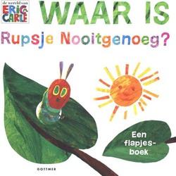Waar is Rupsje Nooitgenoeg?