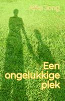 Een ongelukkige plek - Afke Jong - ebook - thumbnail