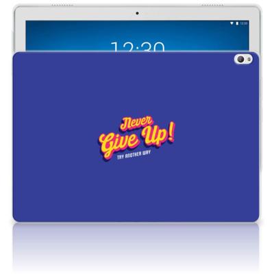 Lenovo Tab P10 Back cover met naam Never Give Up Lenovo Tab P10 Back cover met naam Never Give Up