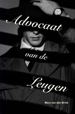 Advocaat van de Leugen - Mary Van den Brink - ebook
