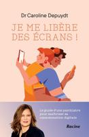 Je me libère des écrans ! - Caroline Depuydt - ebook - thumbnail