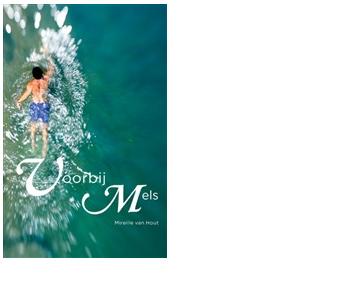 Voorbij Mels - Mireille van Hout - ebook