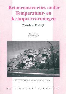 Betonconstructies onder temperatuur- en krimpvervorming - K. van Breugel - Paperback (9789071806308)