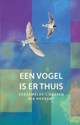Een vogel is er thuis (Hardback)