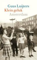 Klein geluk Amsterdam - Guus Luijters - Hardcover (9789046821404) - thumbnail