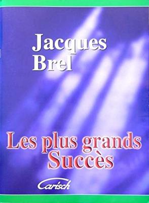 Hal Leonard Les plus grands succès de Jacques Brel songboek voor piano, gitaar en zang