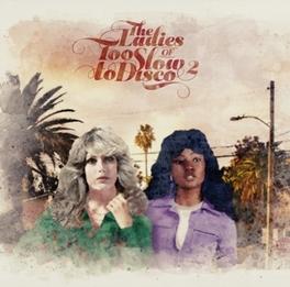 The Ladies Of Too Slow To Disco Vol.2 - CD (4250506835217) The Ladies Of Too Slow To Disco Vol.2 - CD (4250506835217)