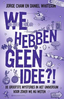 We hebben geen idee?! - Jorge Cham, Daniel Whiteson - ebook