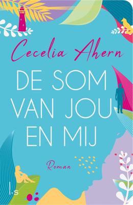 De som van jou en mij - Cecelia Ahern - ebook De som van jou en mij - Cecelia Ahern - ebook