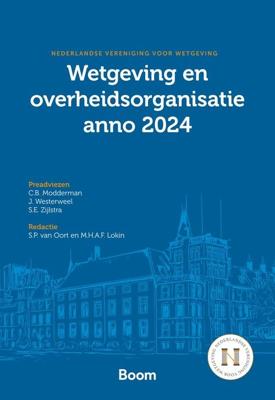 Wetgeving en overheidsorganisatie anno 2024 - C.B. Modderman, J. Westerweel, S.E. Zijlstra - ebook