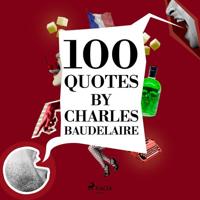 100 Quotes by Charles Baudelaire - thumbnail