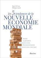 Les 5 tendances de la nouvelle économie mondiale (French Edition) - thumbnail