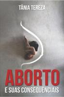 Aborto e Suas Consequências - Tânia Tereza Medeiros de Carvalho - ebook - thumbnail