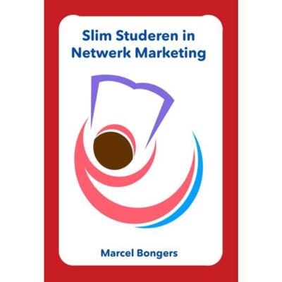 Slim studeren in netwerk marketing - Marcel Bongers - Paperback (9789077662373)
