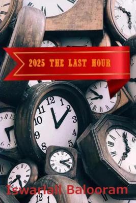 2025 The Last Hour - Iswarlall Balooram - ebook