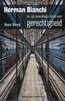 Herman Bianchi en zijn levenslange strijd voor gerechtigheid - Kees Sluys - ebook - thumbnail