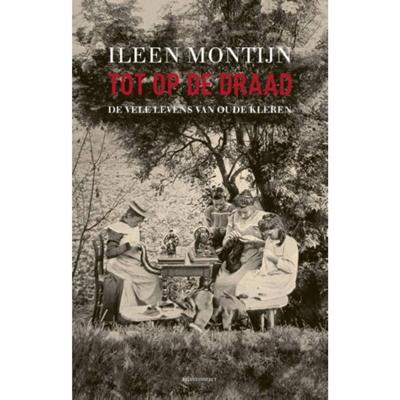 Ileen  Montijn Tot op de draad