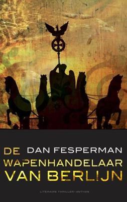 De wapenhandelaar van Berlijn - Dan Fesperman - eBook (9789041417794) De wapenhandelaar van Berlijn - Dan Fesperman - eBook (9789041417794)