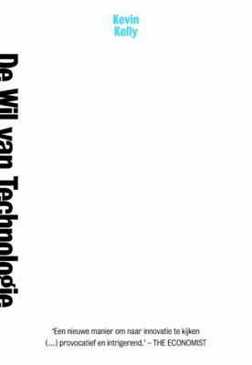 De wil van technology - Kevin Kelly - ebook