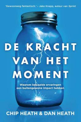 De kracht van het moment - Chip Heath, Dan Heath - Paperback (9789400509818)