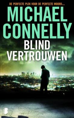 Blind vertrouwen - Michael Connelly - ebook