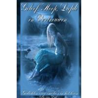 Nelly  Van Dijk geloof hoop liefde en vertrouwen - thumbnail