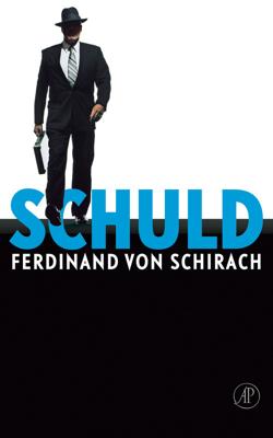 Schuld - Ferdinand von Schirach - ebook