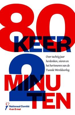 80 keer 2 minuten - Nationaal Comité 4 en 5 mei - ebook