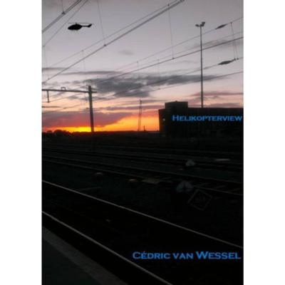 Cédric Van Wessel Helikopterview Cédric Van Wessel Helikopterview