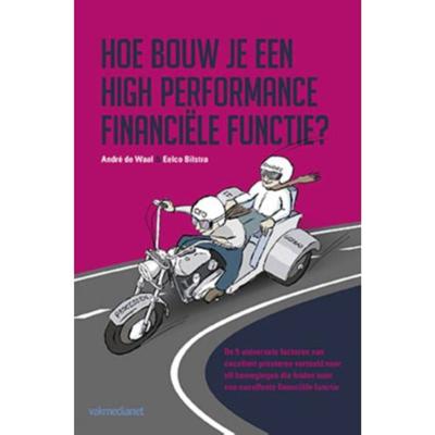 Hoe bouw je een high performance financiële functie? (Hardback)