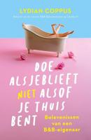 Doe alsjeblieft (niet) alsof je thuis bent - Lydian Coppus - ebook - thumbnail