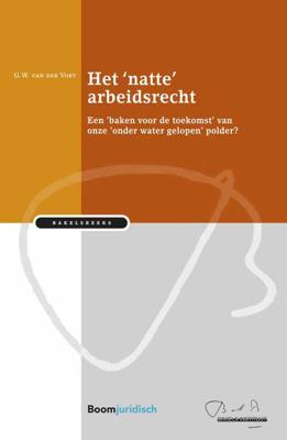 Het 'natte' arbeidsrecht - Gerdien van der Voet - ebook