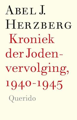 Kroniek der Jodenvervolging, 1940-1945 - Abel J. Herzberg - ebook