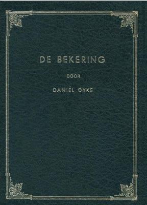De bekering - Daniël Dyke - ebook